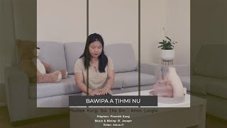 Bawipa A Ṭihmi Nu Phunbik Kung, Sui Ṭha Din, Amos Lungfa Official Music Video