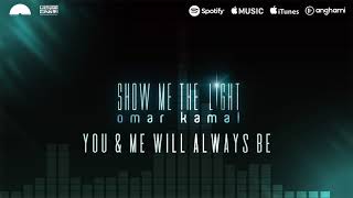You & Me Will Always Be - Omar Kamal