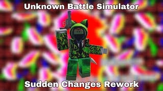 Sudden Changes Rework + pvp [Unknown Battle Simulater]