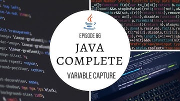 Java Complete Tutorial Ep. 66 - Variable Capture(Effectively Final)