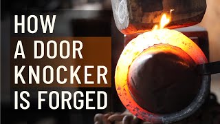 Blacksmithing : Hand Forging Door Knocker / Pull