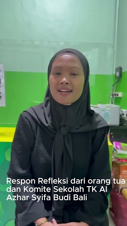 Respon Refleksi dari orang tua dan Komite Sekolah