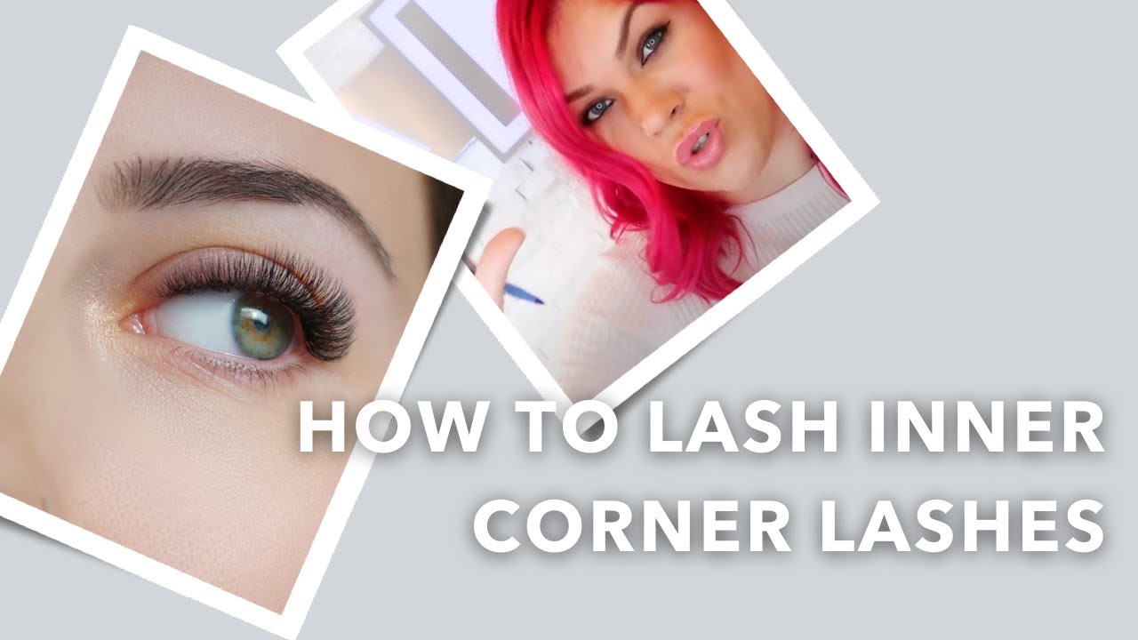 How To Lash Inner Corner Lashes Applying Eyelash Extensions - YouTube