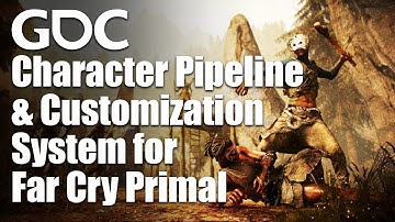 Character Pipeline and Customization System for Far Cry Primal