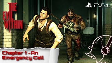 The Evil Within (PS4) - Chapter 1: An Emergency Call | Survival Mode