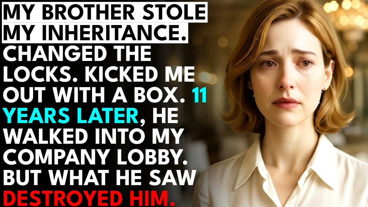 My Brother Stole My Inheritance at 23, Changed the Locks—11 Years Later ...