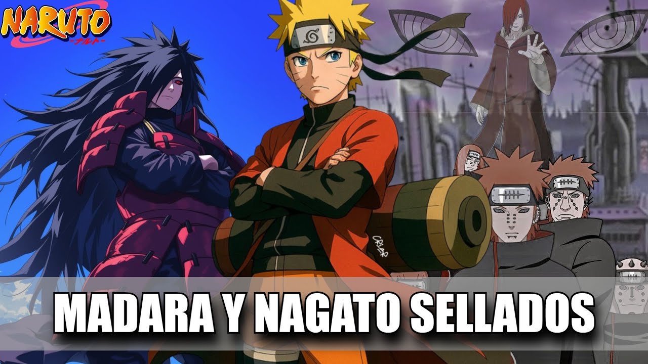 QHPS Además Del Kyubi (Kurama) A Naruto Le Sellaban A Madara Y Nagato Dentro De El?