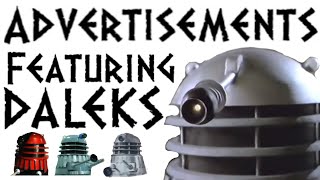 Advertisements Featuring The Daleks! | Daleks Files