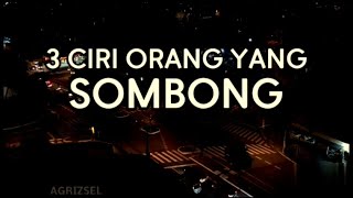 3 Ciri Orang Sombong || Story WhatsApp Sindiran