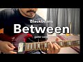 Blackbeans  between  guitar cover