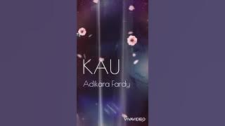 KAU - by Adikara Fardy #jazzmusic #indonesiansong #lovesongs 🌹