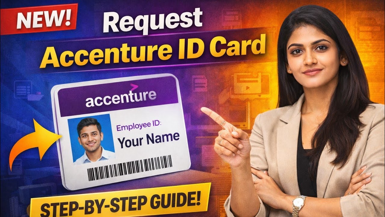 How to Request Accenture ID Card | Step-by-Step Process for New Employees