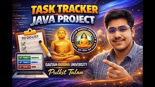 Task Tracker Java Project    Gautam Buddha University    Dr  Raju Pal