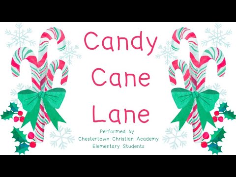 Chestertown Christian Academy Elementary Christmas Program         Candy Cane Lane