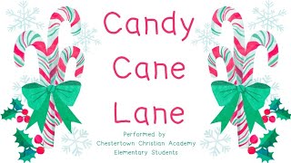 Chestertown Christian Academy Elementary Christmas Program         Candy Cane Lane