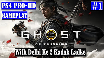 Ghost of Tsushima | Part 1 | Intro |- Gameplay Walkthrough [HD PS4 PRO Gaming in Hindi]
