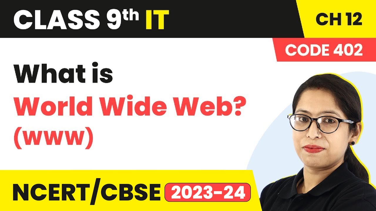 World Wide Web (WWW) - Introduction to Internet | Class 9 Information ...