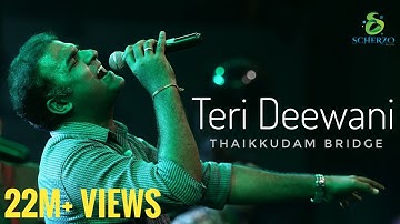 Teri Deewani | Thaikkudam Bridge Live | City Shor - The Best ever Cover of Teri Deewani !Awestruck!!