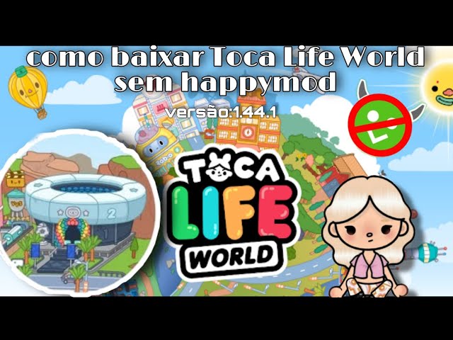 Happymod apk: conheça versão do jogo Toca Life World