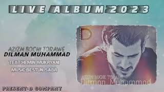 Dilman Muhammad_-_Azizm Bochi Torawe_-_Live Album_-_Track 06_-_2023