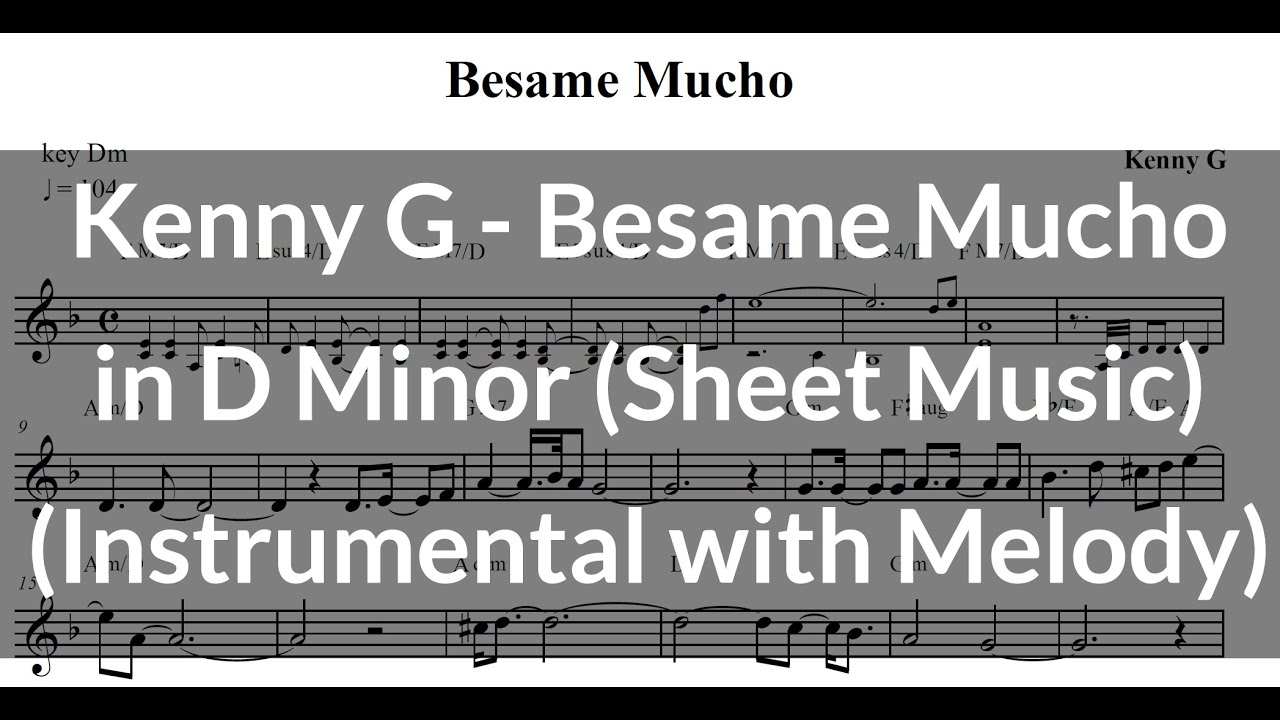 Kenny G 케니지 Besame Mucho 악보 (AR) YouTube