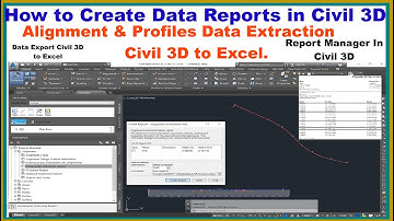How to Create Data Reports in Civil 3D. Alignment & Profiles Data Extraction Civil 3D to Excel.