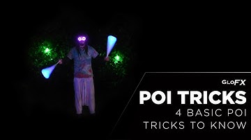 Poi Tricks: 4 Basic Poi Tricks to Know - By GloFX