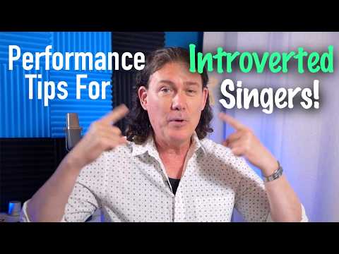 Performance Tips for Introverted Singers