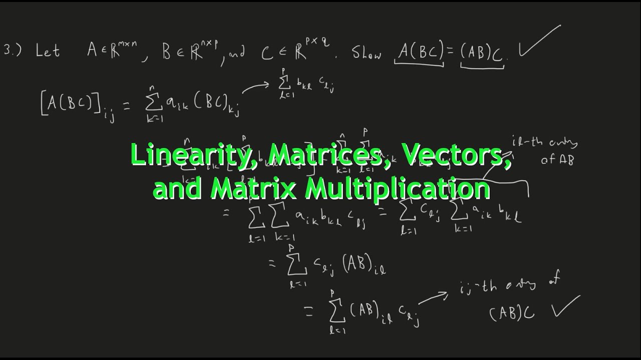Linear Algebra | Linearity, Matrices, Vectors, Matrix Multiplication ...