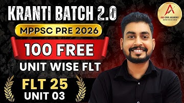 FLT 25 | 100 Free FLT Programme | Kranti Batch 2.0 | MPPSC Prelims 2026