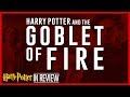 Harry Potter and the Goblet of Fire - Every Harry Potter Movie Reviewed & Ranked