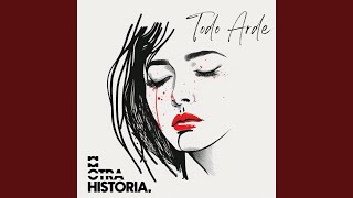 Video thumbnail of "Otra Historia - Todo arde"
