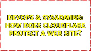 Celebrity DevOps & SysAdmins: How does CloudFlare protect a web site? (2 Solutions!!) Profile
