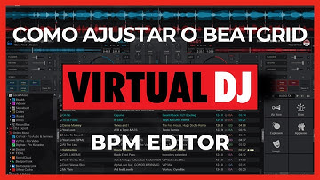 Virtual DJ - BPM Editor -  Como ajustar o Beat Grid (BPM Variável e Down Beat)