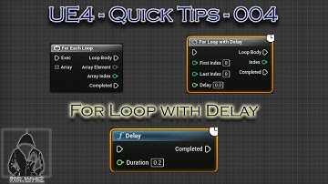 UE4 QuickTip - 004 - Create For Loop Macro with Delay #UE4 #UE4Tips #IndieGame