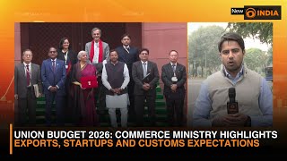Union Budget 2026: Commerce Ministry Highlights Exports, Startups & Customs Expectations
