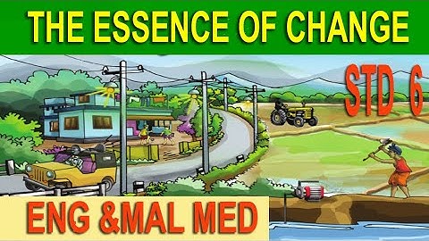 The Essence of Change /Basic science 6 th std /English and Malayalam Medium