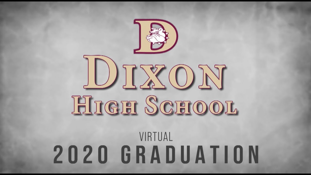 Dixon High School 2020 Virtual Graduation YouTube