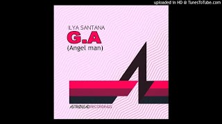 Angel man-G.A (Ilya Santana Re-touch edit)