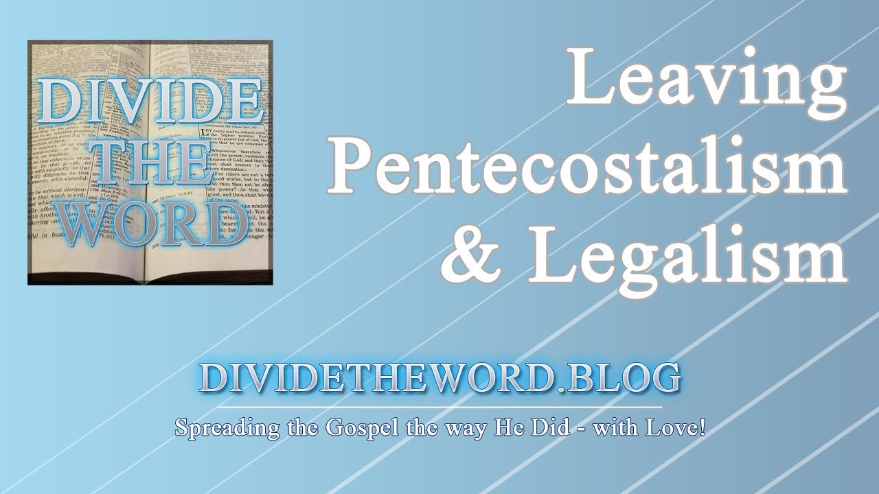 Story Time: Leaving Pentecostalism, Legalism and Abusive Religion