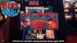 Cops N Robbers £4 + Repeat Jackpot Slot (Bell Fruit) £5 Challenge @ Onetec Amusements screenshot 5