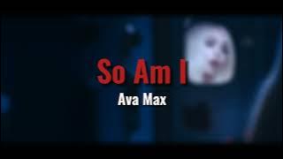 Ava Max - So Am I (Audio)