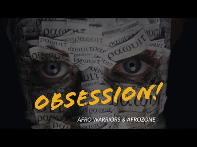 Afro Warriors & AfroZone - Obsession Original