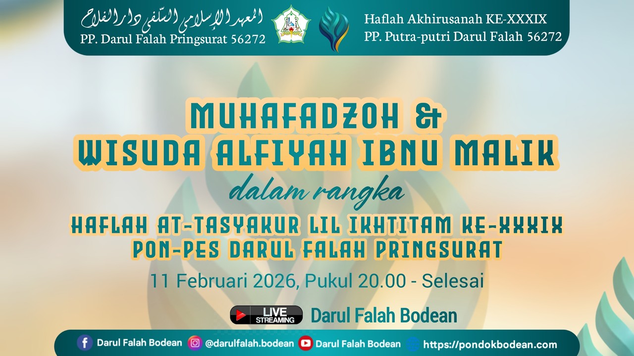 MUHAFADZOH & WISUDA ALFIYAH IBNU MALIK || HAFLAH AKHIRUSANAH PON-PES DARUL FALAH PRINGSURAT KE-XXXIX