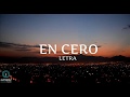 En Cero  (Letra) - Yandel, Sebastián Yatra, Manuel Turizo