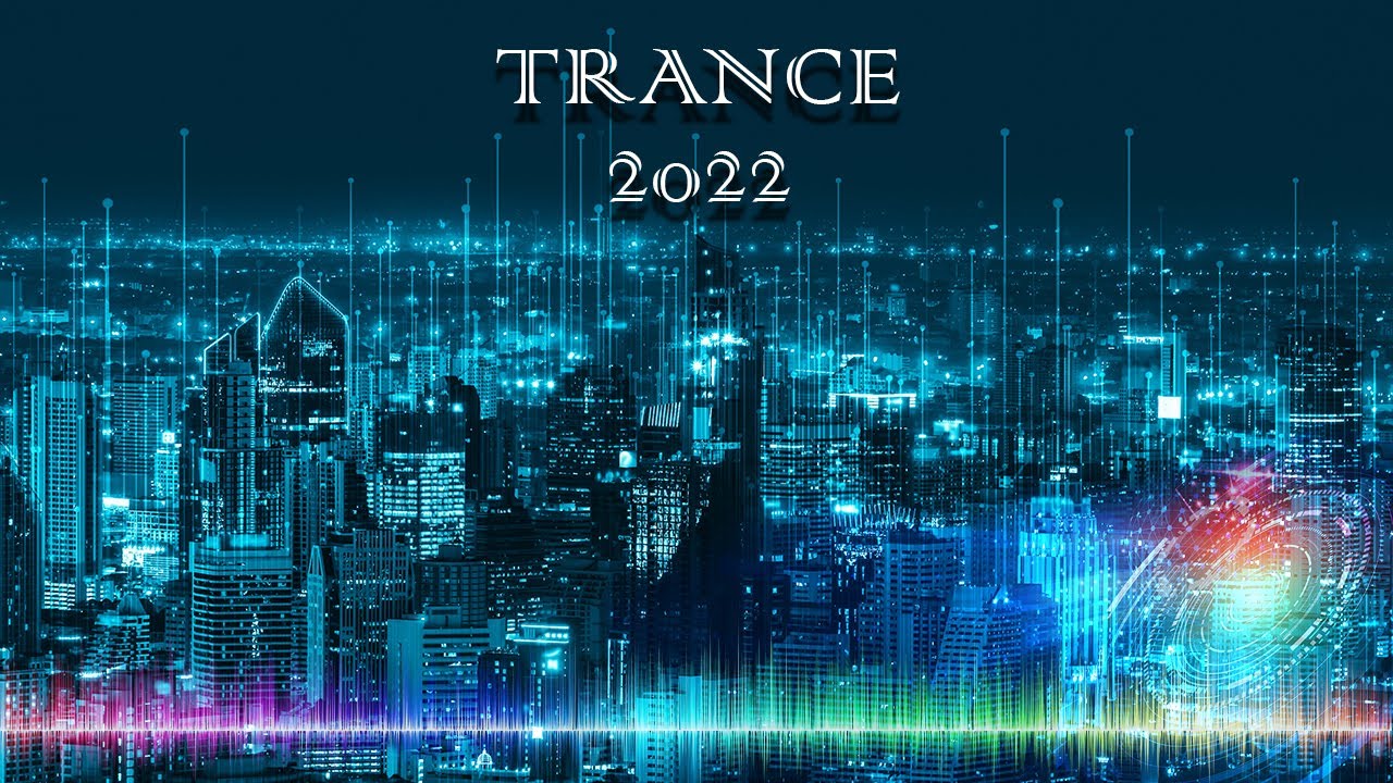 ​2 Hours of New Trance Mix for 2022 | Vol.3