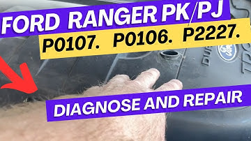 Ford Ranger PK PJ p0107 p0106 p2227 (map sensor fault)