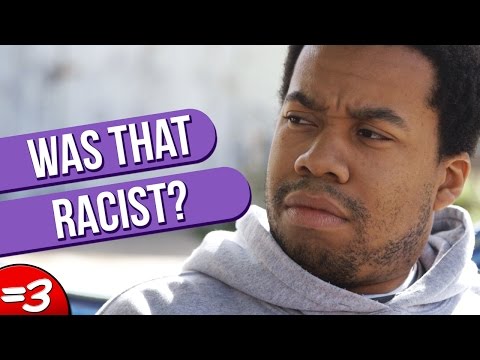 Was That Racist?