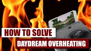 How To Fix Daydream Overheating On Galaxy S8 S8+ Pixel Axon 7 Moto Z Mate 9 Pro - Get THIS Heatsink!