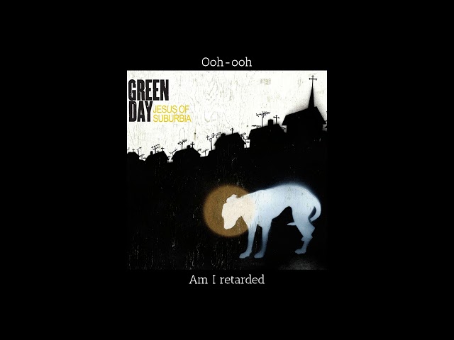 Green Day - Jesus of Suburbia (Lyrics on Screen) class=
